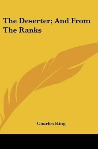 Cover of The Deserter; And from the Ranks