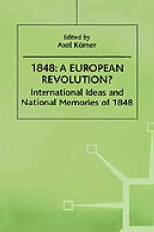 Cover of 1848-A European Revolution?