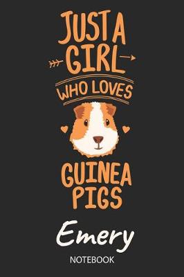 Book cover for Just A Girl Who Loves Guinea Pigs - Emery - Notebook