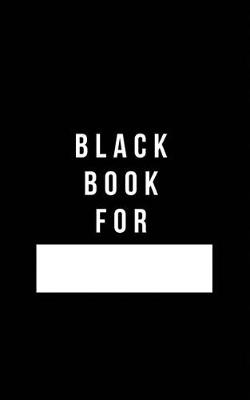 Cover of Black Book For -