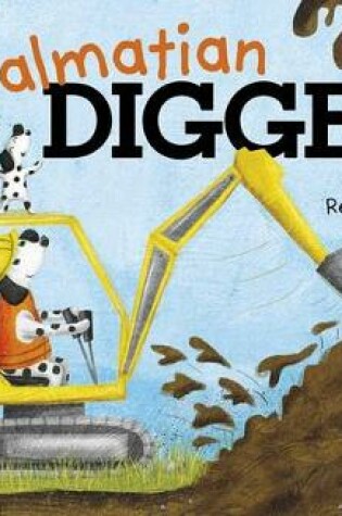 Cover of Dalmatian in a Digger