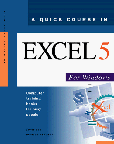 Book cover for A Quick Course in Excel 5.0 for Windows