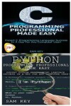 Book cover for Python Programming Professional Made Easy & C Programming Professional Made Easy