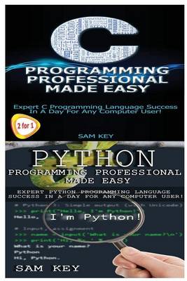 Cover of Python Programming Professional Made Easy & C Programming Professional Made Easy