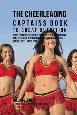Cover of The Cheerleading Captains Book to Great Nutrition