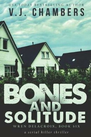 Cover of Bones and Solitude