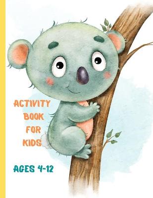 Book cover for Activity Book for Kids Ages 4-12