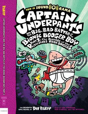 Book cover for Captain Underpants and the Big, Bad Battle of the Bionic Booger Boy, Part 2: The Revenge of the Ridiculous Robo-Boogers