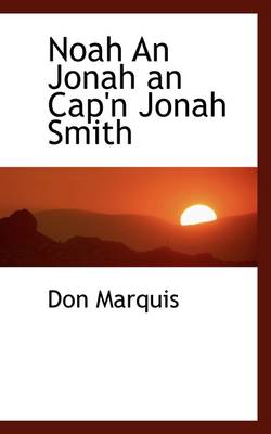 Book cover for Noah an Jonah an Cap'n Jonah Smith