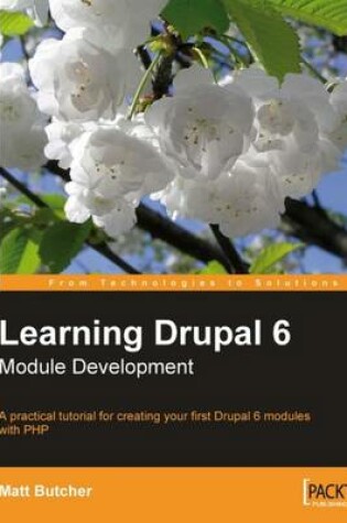 Cover of Learning Drupal 6 Module Development