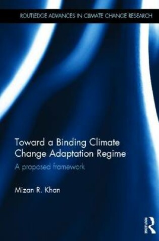 Cover of Toward a Binding Climate Change Adaptation Regime: A Proposed Framework