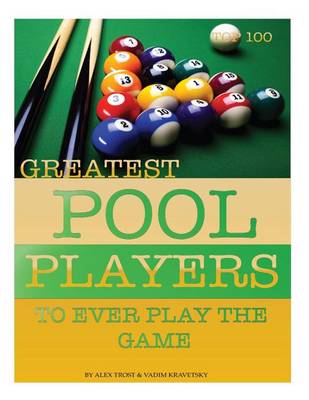 Book cover for Greatest Pool Players to Ever Play the Game