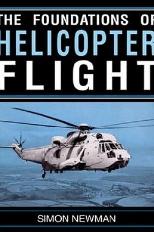 Cover of Foundations of Helicopter Flight