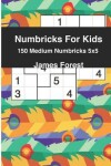 Book cover for Numbricks For Kids 150 Medium Numbricks 5x5