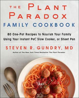 Book cover for The Plant Paradox Family Cookbook
