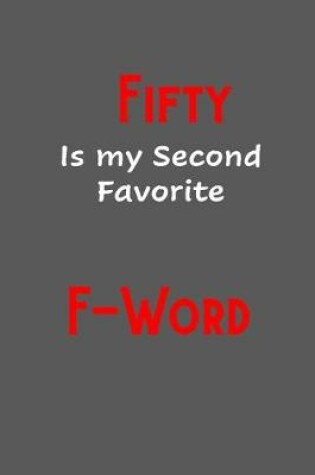 Cover of Fifty is my second favorite F-Word