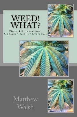 Book cover for Weed! What?