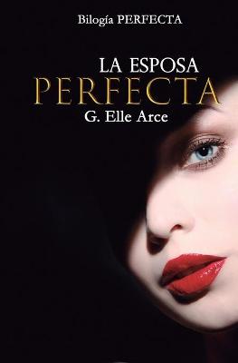 Book cover for La Esposa Perfecta