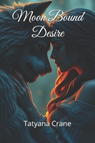 Cover of Moon Bound Desire