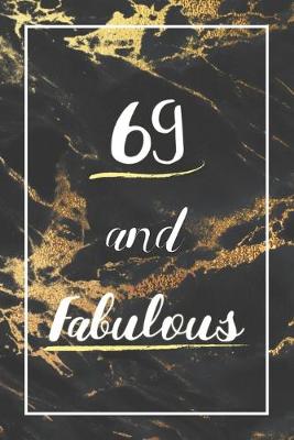 Book cover for 69 And Fabulous