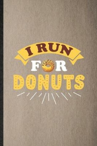 Cover of I Run for Donuts