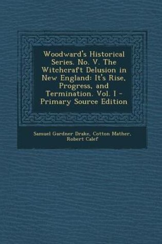 Cover of Woodward's Historical Series. No. V. the Witchcraft Delusion in New England