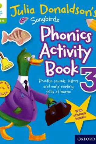 Cover of Julia Donaldson's Songbirds Phonics Activity Book 3