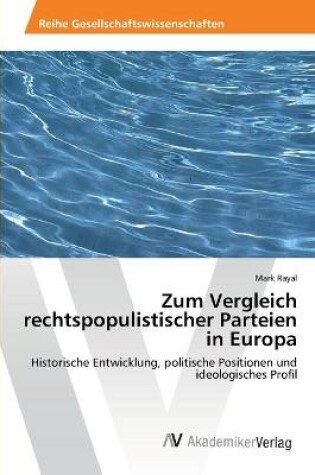 Cover of Zum Vergleich rechtspopulistischer Parteien in Europa
