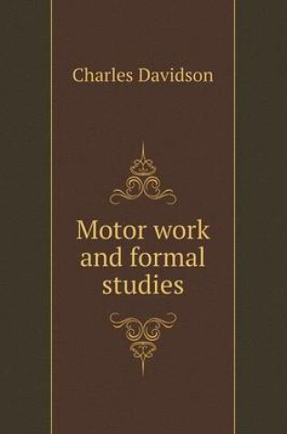 Cover of Motor work and formal studies