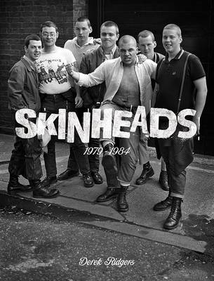 Book cover for Skinheads 1979 - 1984