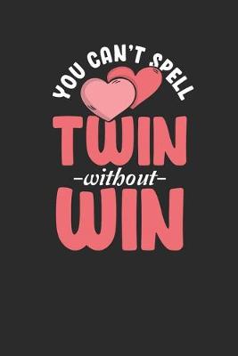 Book cover for You Can't Spell Twin Without Win