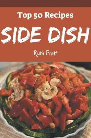 Cover of Top 50 Side Dish Recipes