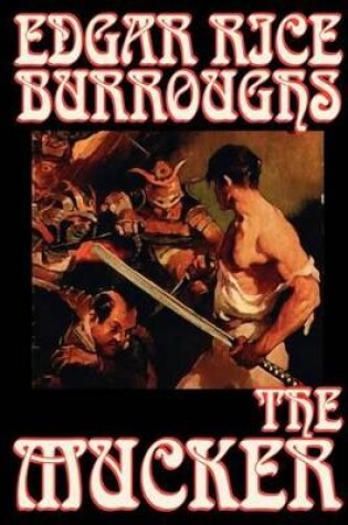 Cover of The Mucker by Edgar Rice Burroughs, Fiction