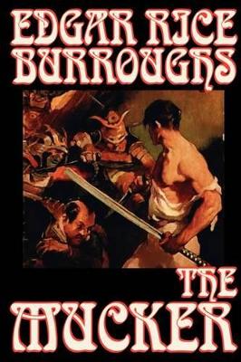 Book cover for The Mucker by Edgar Rice Burroughs, Fiction