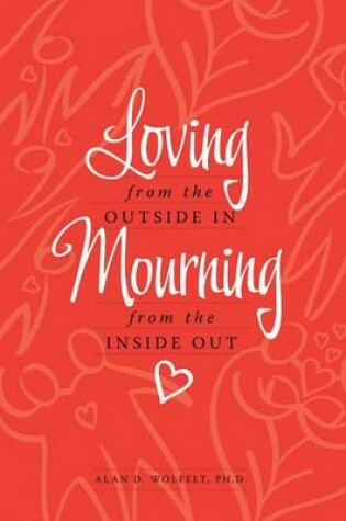 Cover of Loving from the Outside In, Mourning from the Inside Out
