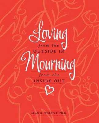 Book cover for Loving from the Outside In, Mourning from the Inside Out