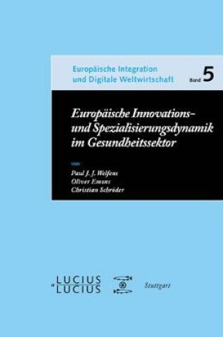 Cover of Europ�ische Innovations- und Spezialisierungsdynamik im Gesundheitssektor