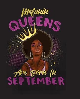 Book cover for Melanin Queens Are Born In September