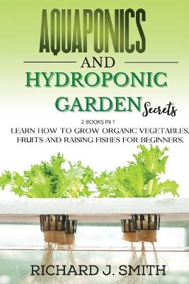 Book cover for Aquaponics and Hydroponic Garden Secrets