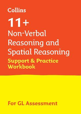 Cover of 11+ Non-Verbal Reasoning and Spatial Reasoning Support and Practice Workbook