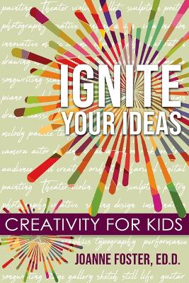 Book cover for Ignite Your Ideas