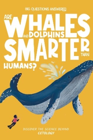 Cover of Are Whales and Dolphins Smarter Than Humans?