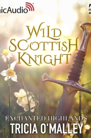 Cover of Wild Scottish Knight [Dramatized Adaptation]