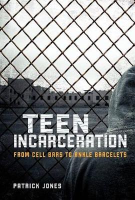 Book cover for Teen Incarceration