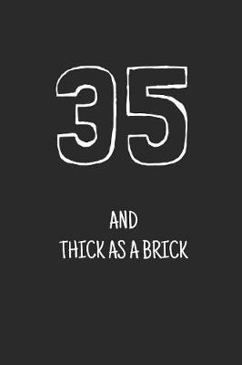 Cover of 35 and thick as a brick