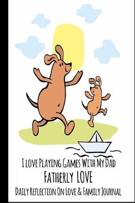 Book cover for I Love Playing Games With My Dad