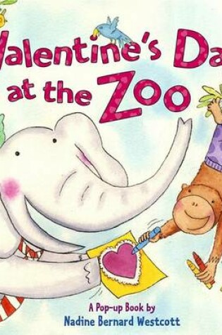 Cover of Valentines Day at the Zoo A P