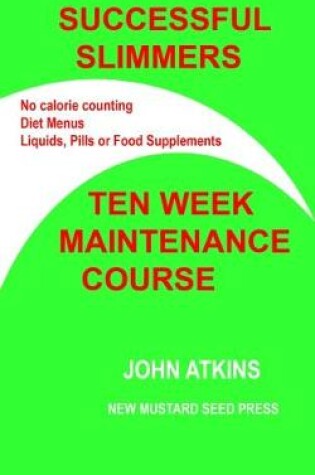 Cover of Successful Slimmers Ten Week Maintenance Course