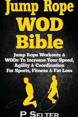 Cover of Jump Rope WOD Bible