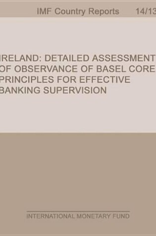 Cover of Ireland: Detailed Assessment of Observance of Basel Core Principles for Effective Banking Supervision
